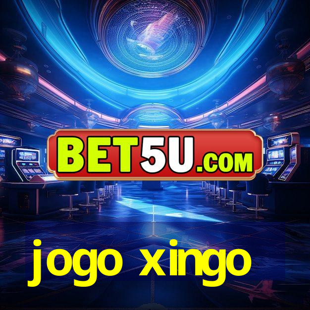 jogo xingo